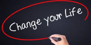 How to change your life
